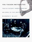 The Tucson Meteorites: Their History from Frontier Arizona to the Smithsonian under Extraterrestrial & Meteorites in The Books Store