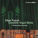 C&eacute;sar Franck: Complete Organ Works