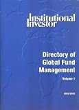The Institutional Investor Directory of Global Fund Management 2002-03