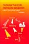Nuclear Fuel Cycle : Analysis and Management
