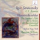 Stravinsky: Histoire du soldat - The Soldier's Tale for 3 Actors and Instrumental Ensemble by  Igor Stravinsky, Ransom Wilson, and C.F. Ramuz 