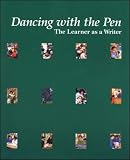 Dancing With the Pen: The Learner As a Writer