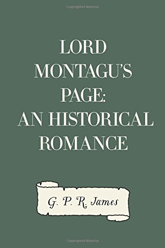 Lord Montagu's Page: An Historical Romance