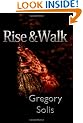 Rise and Walk