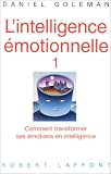 Intelligence emotionnelle t.1