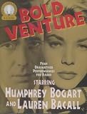 from Hodder & Stoughton Audio Books Bold Venture: Starring Humphrey Bogart & Lauren Bacall No. 3 (Golden Days of Radio)