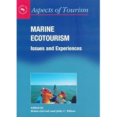 Marine Ecotourism: Issues and Experiences (Aspects of Tourism)