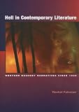 Hell In Contemporary Literature : Western Descent Narratives Since 1945