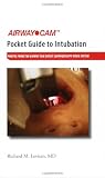 The Airway Cam Pocket Guide to Intubation