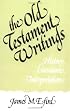 Old Testament Writings: History, Literature, Interpretation