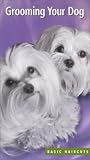 Grooming Your Dog BASIC HAIRCUTS