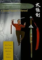 Tai Chi Thirteen Sword: A Sword Master's Manual
