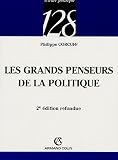 Grands penseurs de la politique : Trajets critiques en philosophie politique