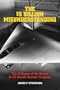 The $5 Billion Misunderstanding: The Collapse of the Navy's A-12 Stealth Bomber Program