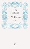 E. M. Forster: A Life (A Harvest Book)