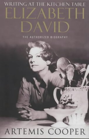 City Travel Guides Discounted  Books : Writing at the Kitchen Table: The Authorized Biography of Elizabeth David