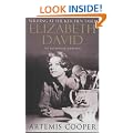 Writing at the Kitchen Table: The Authorized Biography of Elizabeth David