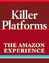 The Amazon Experience: Amazon Raises the Benchmarks for the Offline World (Killer Platforms)