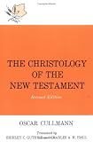 The Christology of the New Testament