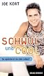 Schwul & Cool: So optimierst Du Dein Leben!