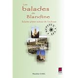 Les Balades de Blandine : Balades-Plaisir autour de Toulousepar Blandine Garel