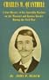 Charles W. Quantrell: A True History of His Guerilla Warfare on the Missouri and Kansas Border During the Civil War of 1861 to 1865