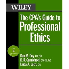 The Cpa's Guide to Professional Ethics: Dan M. Guy, D. R. Carmichael, Linda A. Lach