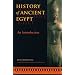 History of Ancient Egypt: An Introduction