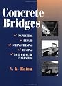 Concrete Bridges: Inspection, Repair, Strengthening, Testing and Load Capacity Evaluation