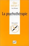 La Psychothérapie par Guy Palmade La Psychothérapie par Palmade