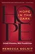 Hope in the Dark: Untold Histories, Wild Possibilities