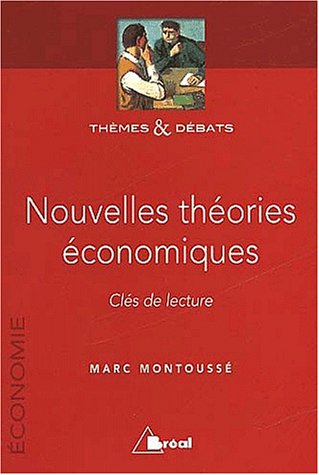 Nouvelles théories économiques. Clés de lecture