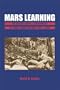 Mars Learning: The Marine Corp's Development of Small Wars Doctrine, 1915-1940