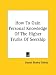 Book How To Gain Personal Knowledge Of The Higher Truths Of Seership