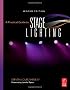 A Practical Guide to Stage Lighting