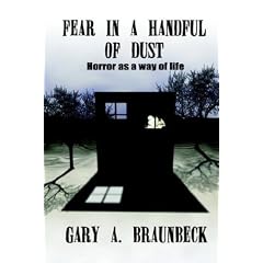 Fear in a Handful of Dust:: Horror As a Way of Life
