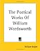 Search : The Poetical Works Of William Wordsworth
