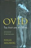 Ovid: The Poet and His Work