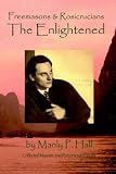 Freemasons and Rosicrucians - the Enlightened