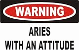 Warning: Aries with an attitude T-Shirt (Various Colors Available)