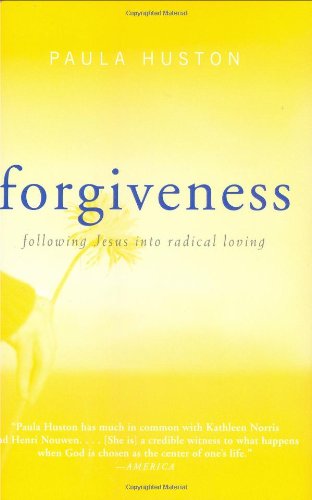Forgiveness: Following Jesus Into Radical Loving