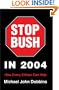 Stop Bush in 2004: How Every Citizen Can Help