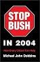 Stop Bush in 2004: How Every Citizen Can Help Stop Bush in 2004: How Every Citizen Can Help