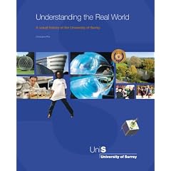 Understand the Real World: A Visual History of the University of Surrey