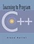 Learning to Program in C++ (CD-ROM)