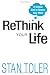 ReThink Your Life: A Unique Diet to Renew Your Mind (Total Quality Life)