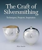 The Craft of Silversmithing cover image
