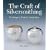 The Craft of Silversmithing