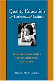 Quality Education for Latinos and Latinas: Print and Oral Skills for All Students, K-College (Joe R. and Teresa Lozano Long Series in Latin American and Latino Art and Culture)