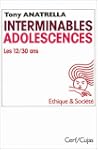 Interminables adolescences : Les 12-3...